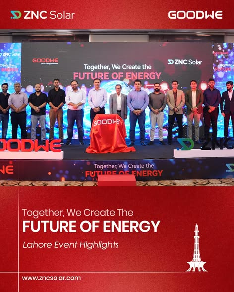 Highlights from the ZNC Solar × GoodWe Lahore Event