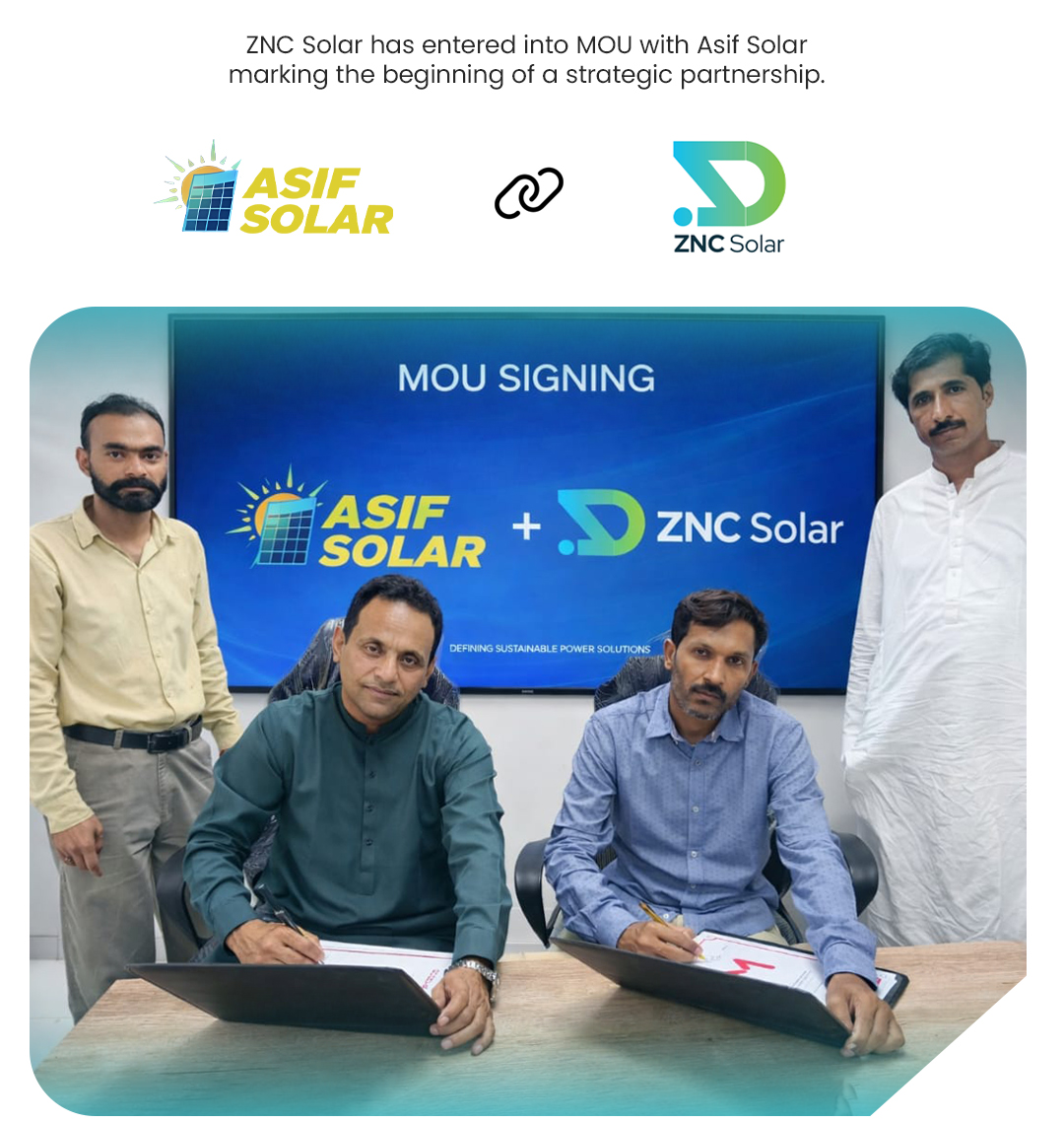 ZNC Solar Mou Signing with Asif Solar for GoodWe and Soluna in Sakhar